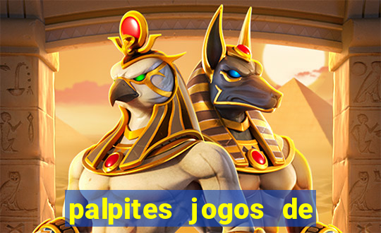 palpites jogos de hoje favoritos